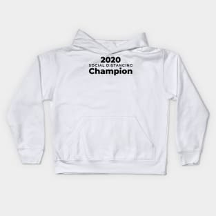 2020 Social Distance Champion (black) Kids Hoodie